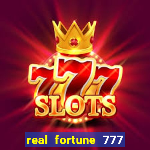 real fortune 777 paga mesmo